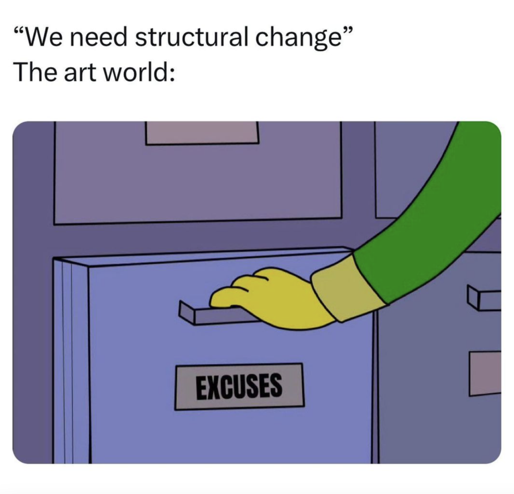 Eine Cartoonhand öffnet eine Schublade auf der "Excuses" steht, dem Bild ist eine Überschrift hinzugefügt, die lautet: "We need structural change", The art world: